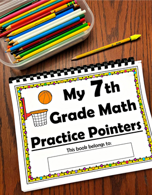 7th Grade Math Practice Pointers (Physical Copy)