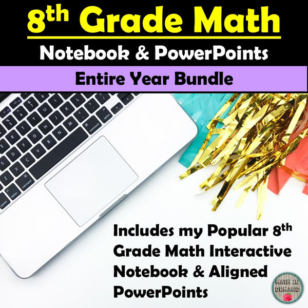 8th Grade Math Interactive Notebook & PowerPoint Bundle - Math in Demand