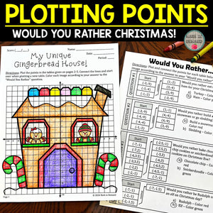 Would You Rather Christmas Gingerbread House Plotting Points in Coordinate Plane