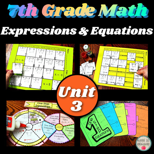 7th Grade Math Unit 3 Expressions & Equations Curriculum - Math in Demand