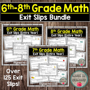 6th. 7th, and 8th Grade Math Exit Slips Bundle